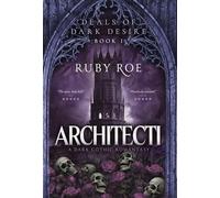 Architecti: A Dark Gothic Romantasy: 1 (Deals of Dark Desire)