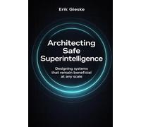 Architecting Safe Superintelligence: Designing systems that remain beneficial at any scale