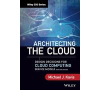 ARCHITECTING THE CLOUD By Michael J. Kavis (Hardcover) (9781118617618)