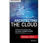 ARCHITECTING THE CLOUD By Michael J. Kavis (Hardcover) (9781118617618)