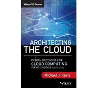 ARCHITECTING THE CLOUD By Michael J. Kavis (Hardcover) (9781118617618)