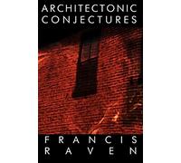 Architectonic Conjectures: Poems about the Built Environment