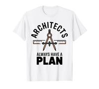 Architects Always Have A Plan T-Shirt