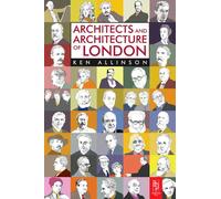Architects and Architecture of London