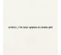 Architects - Classic Symptoms Of A Broken S [VINYL]