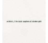 ARCHITECTS - CLASSIC SYMPTOMS OF A BROKEN S - Vinyl Record - K4z