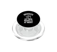 Architects Do Their Models At Night Funny Saying PopSockets PopGrip for MagSafe