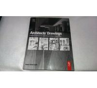 Architects' Drawings: A Selection of Sketches by World Famous Architects Through History