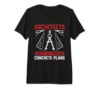 Architects Great at Making Concrete Architecture Architect Premium T-Shirt