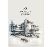 Architects Journal: A journal for architects and designers featuring illustrations of structures with ample space for taking notes and drawing