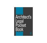 Architect's Legal Pocket Book (Routledge Pocket Books)