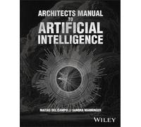 Architects Manual to Artificial Intelligence