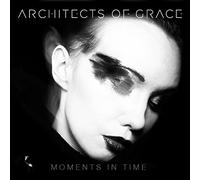 Architects Of Grace - Moments In Time