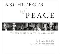 Architects of Peace: Visions of Hope in Words and Images