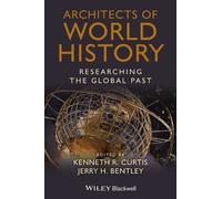 Architects of World History Researching the Global