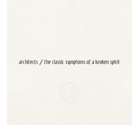 Architects - The Classic Symptoms Of A Broken Spirit (LP) [VINYL]