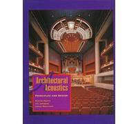 Architectural Acoustics: Principles and Design