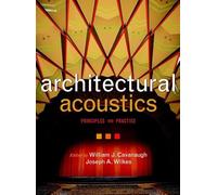 Architectural Acoustics: Principles and Practice