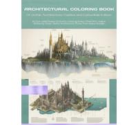 Architectural Coloring Book Of Gothic Architecture (Castles). 60 Coloring Sheets, 120 Pages, 8.5" x 11" size, Coloring for Relaxation and Anxiety: ... cover art) that will make an excellent gift
