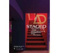 Architectural Design Journal Issue 1: Staged: Architecture for Performance, Exhibition, and Fiction