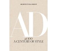 Architectural Digest at 100: A Century of Style by Amy Astley... - 9781419733338