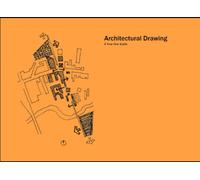 Architectural Drawing: A Guide to 2D Representation for Students