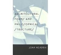 Architectural Forms and Philosophical Structures