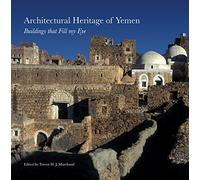 Architectural Heritage of Yemen: Buildings That Fill My Eye (Gingko Library Art Series)