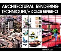 Architectural Rendering Techniques: A Color Reference