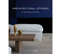 Architectural Stories: By Bernard De Clerck