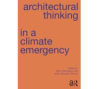 Architectural Thinking in a Climate Emergency