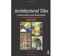 Architectural Tiles: Conservation and Restoration