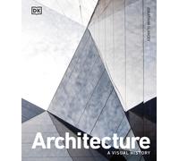 Architecture : A Visual History
