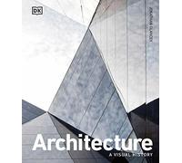 Architecture: A Visual History