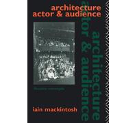 Architecture, Actor and Audience (Theatre Concepts)