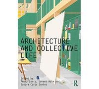 Architecture and Collective Life (Critiques)