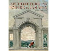 Architecture and Empire in Jamaica