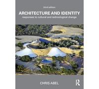 Architecture and Identity: Responses to Cultural and Technological Change