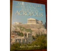Architecture and Meaning on the Athenian Acropolis