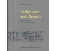 Architecture and Rhetoric: Text and Design in Architectural Competitions, Oslo 1939-1996