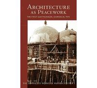 Architecture as Peacework: The First Goetheanum, Dornach, 1914: 287 (Collected Works of Rudolf Steiner)