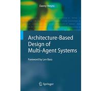 Architecture-Based Design of Multi-Agent Systems