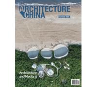 Architecture China: Architecture and Media