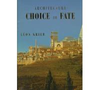 Architecture Choice or Fate