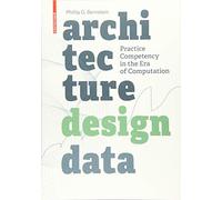 Architecture | Design | Data: Practice Competency in the Era of Computation