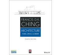Architecture: Form, Space, & Order, 4th Edition: Form, Space, and Order