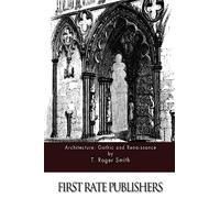 Architecture: Gothic and Renaissance