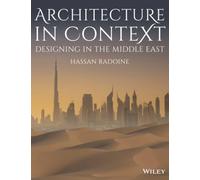 Architecture in Context: Designing in the Middle East