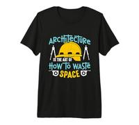 Architecture is The Art of How to Architectural Architecture Premium T-Shirt