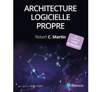 Architecture logicielle propre: Guide pratique pour la conception de logiciels